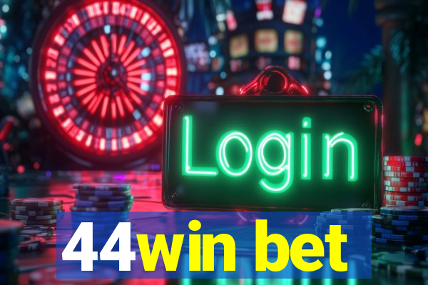 44win bet